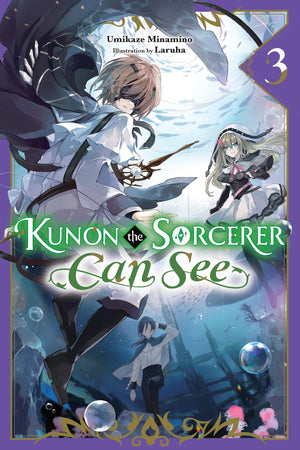 Kunon the Sorcerer Can See, Vol. 3 (light novel) (Volume 3) (Kunon the Sorcerer Can See, 3)