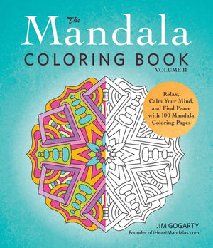 The Mandala Coloring Book Volume II Relax Calm Your Mind and Find Peace 100 Pages Teen Adults Relaxation Creativity Nice Beautif,Used