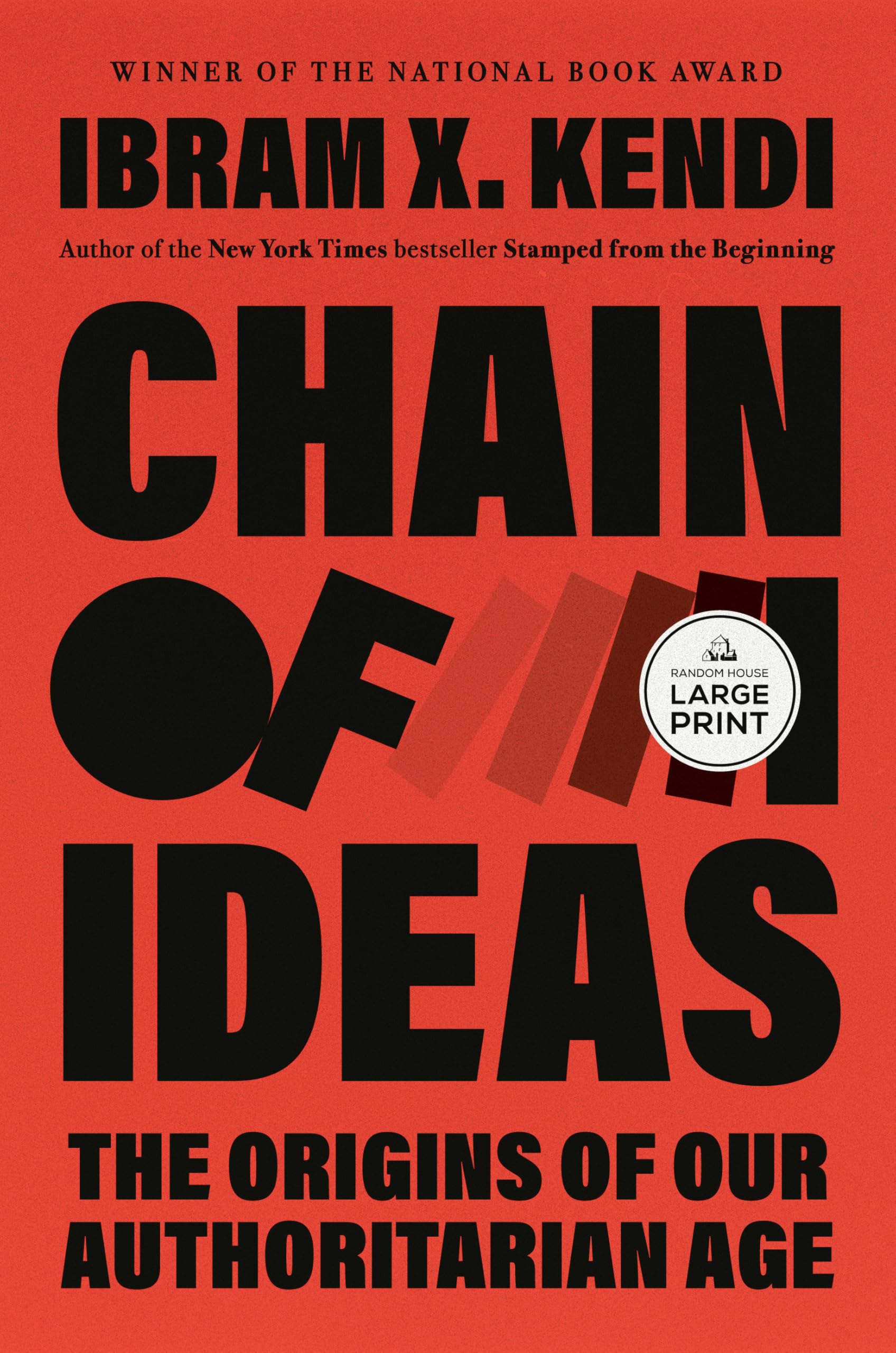Chain Of Ideas: The Origins Of Our Authoritarian Age