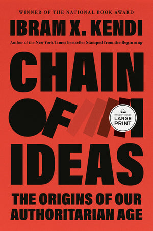 Chain Of Ideas: The Origins Of Our Authoritarian Age