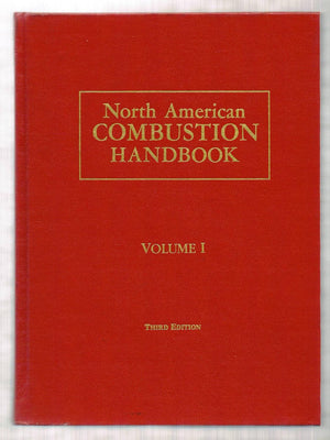 North American Combustion Handbook: A Basic Reference on the Art and Science of Industrial Heating with Gaseous and Liquid Fuels,Used
