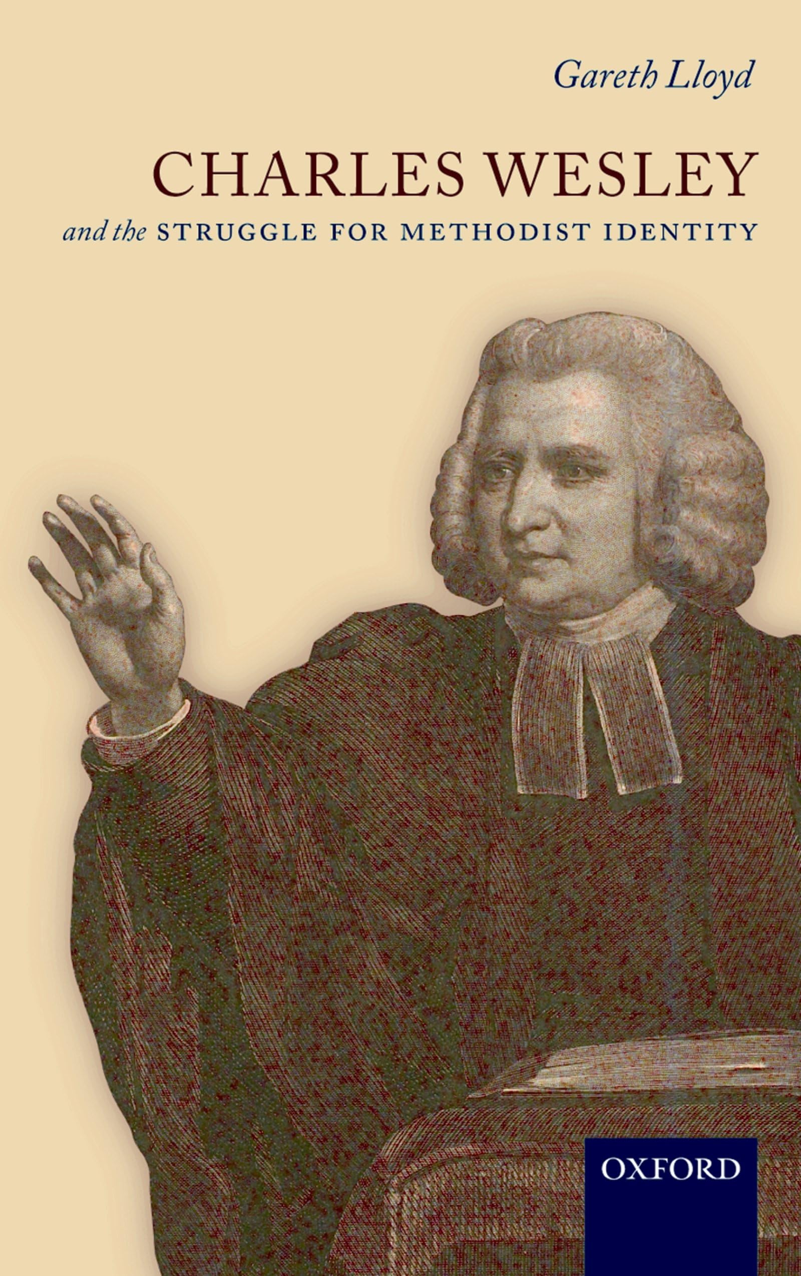 Charles Wesley and the Struggle for Methodist Identity,Used