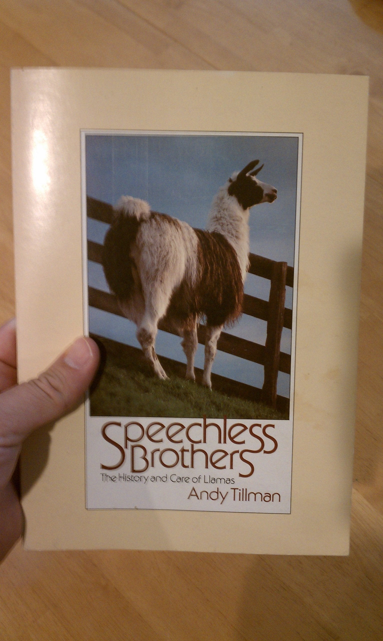 Speechless Brothers: the History and Care of Llamas,Used