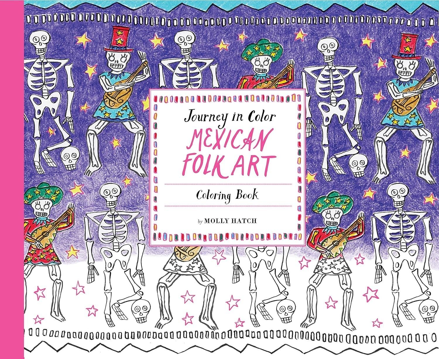 Journey In Color: Mexican Folk Art: Coloring Book (Mexican Coloring Book, Coloring Book For Adults And Kids, Cool Coloring Books