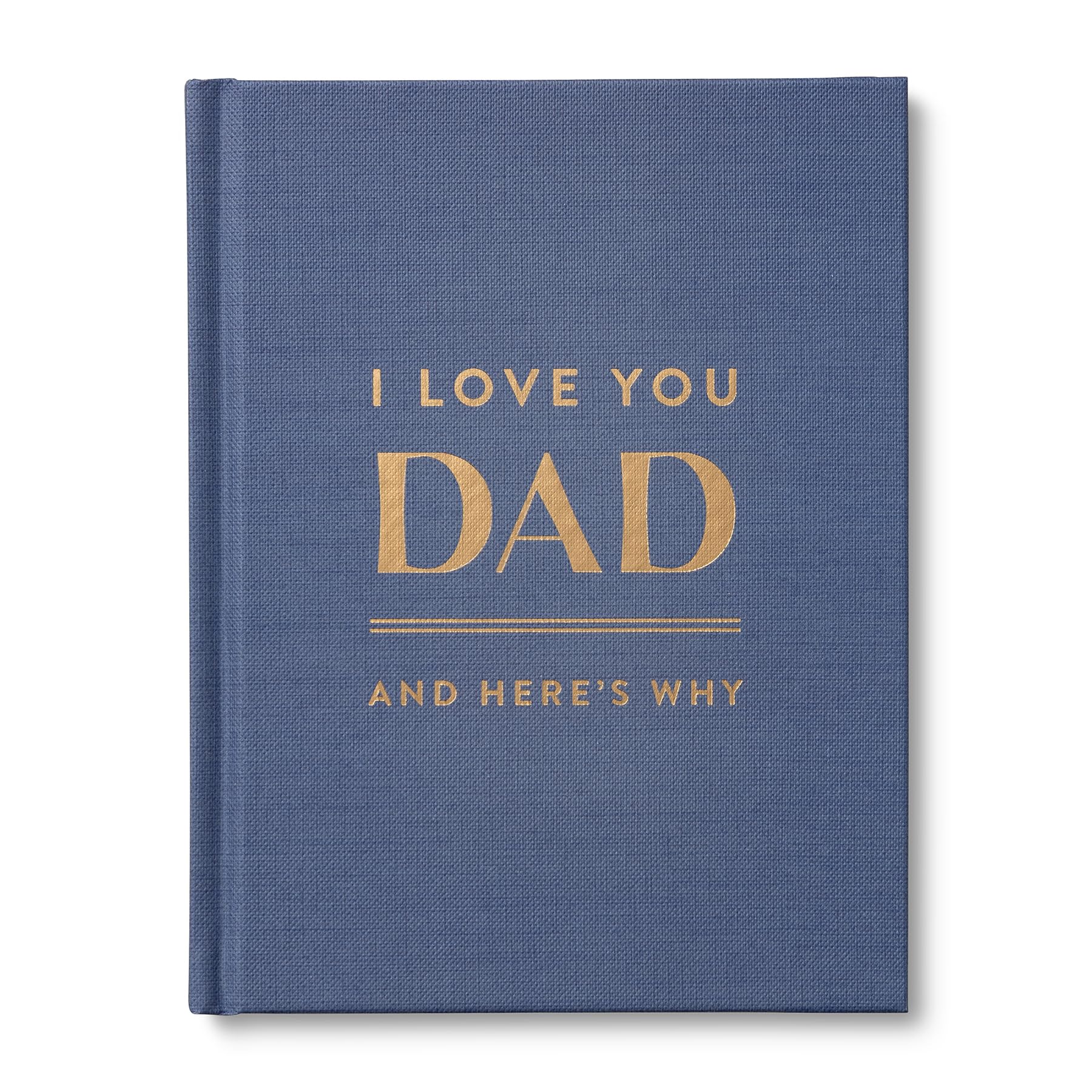 I Love You Dad: And HereS Why