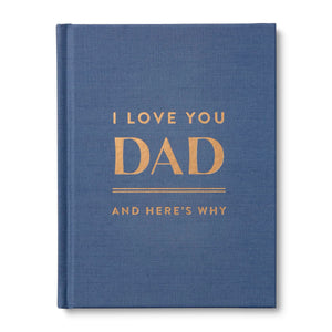 I Love You Dad: And HereS Why