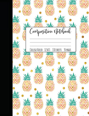 Pineapple Composition Notebook College Ruled: Large Notebook College Ruled, Girl Composition Notebook, College Notebooks, Pineap,New