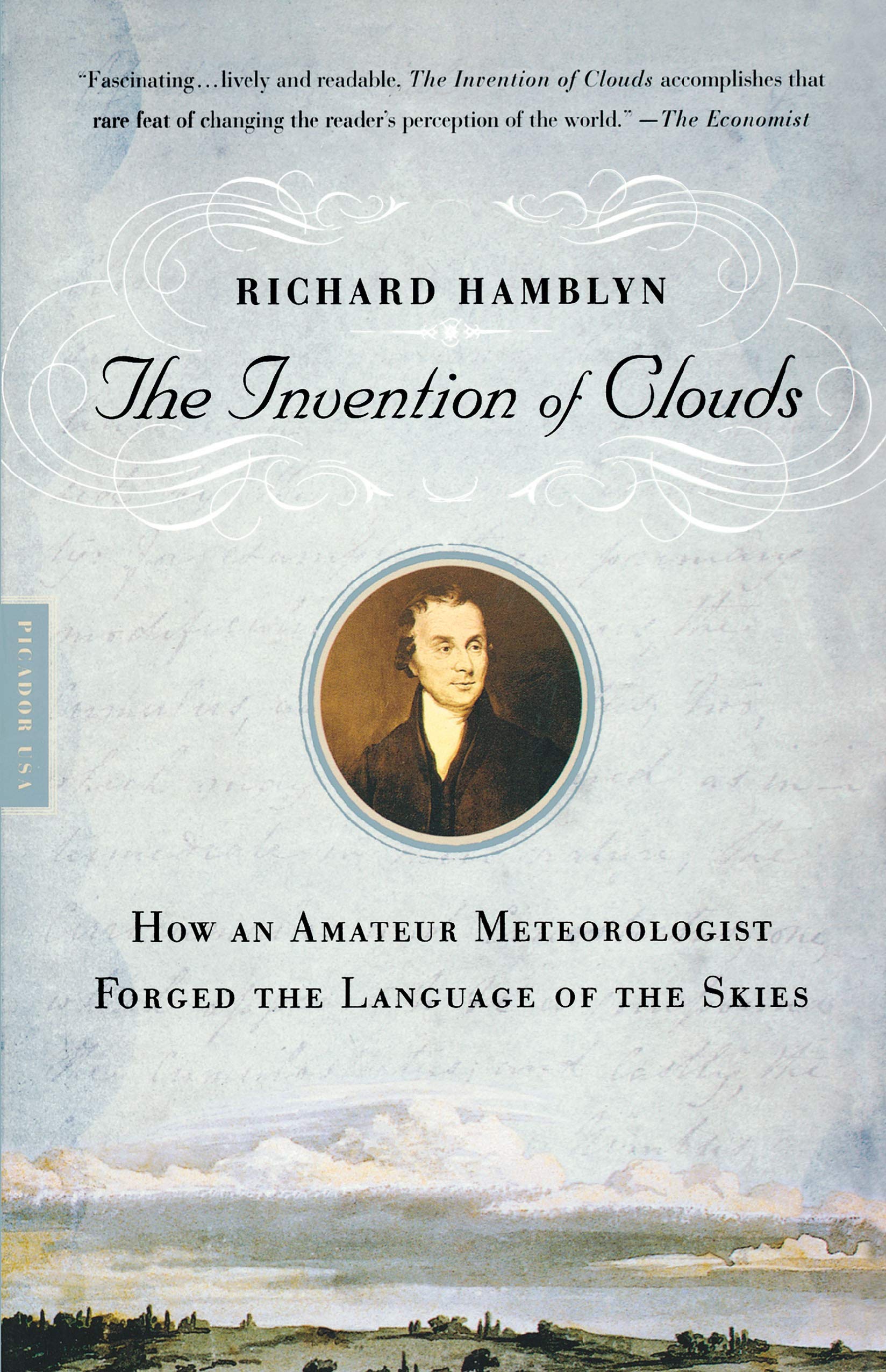 The Invention of Clouds: How an Amateur Meteorologist Forged the Language of the Skies,Used