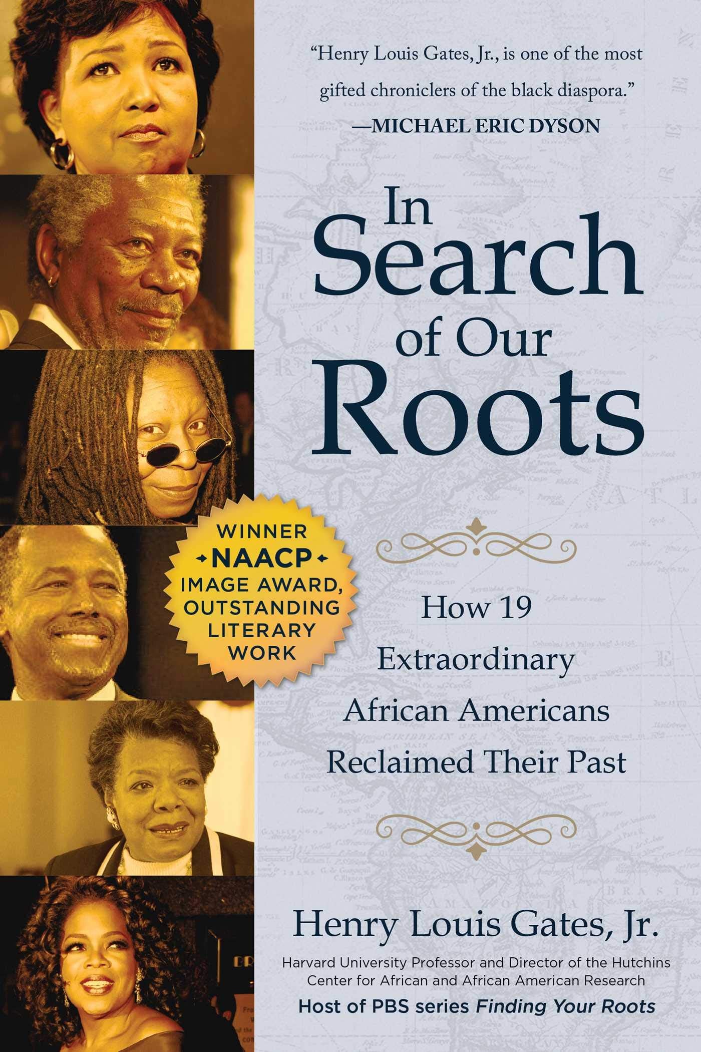 In Search of Our Roots: How 19 Extraordinary African Americans Reclaimed Their Past,Used
