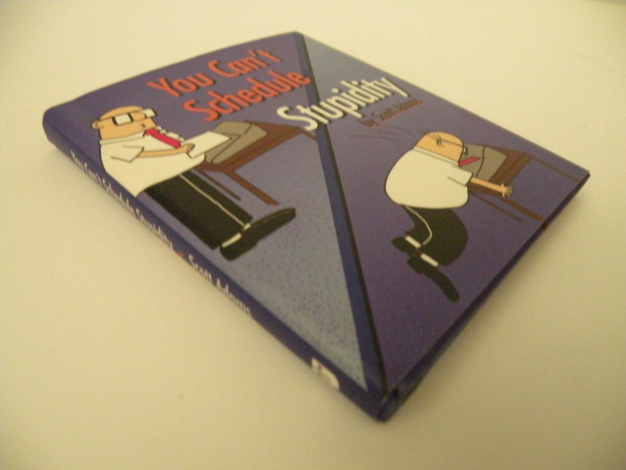 You Can'T Schedule Stupidity (Dilbert Book),Used