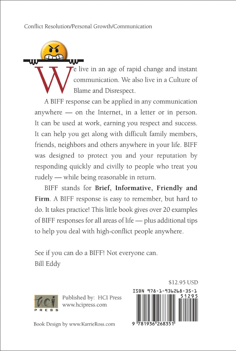 BIFF: Quick Responses to High Conflict People, Their Hostile Emails, Personal Attacks and Social Media Meltdowns,Used