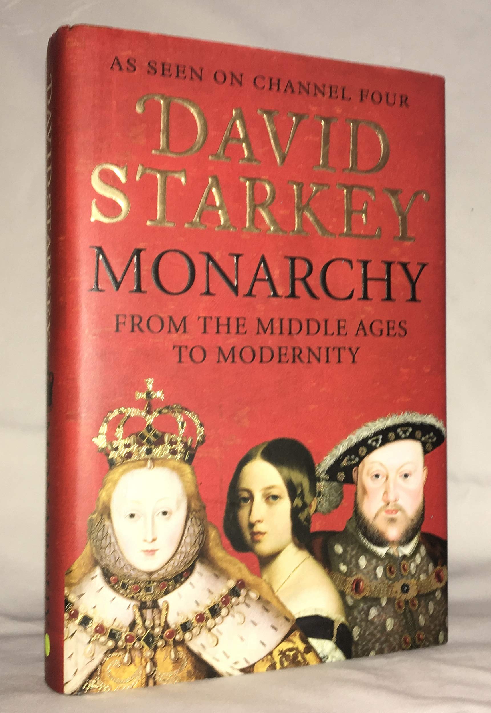 Monarchy: From the Middle Ages to Modernity,Used