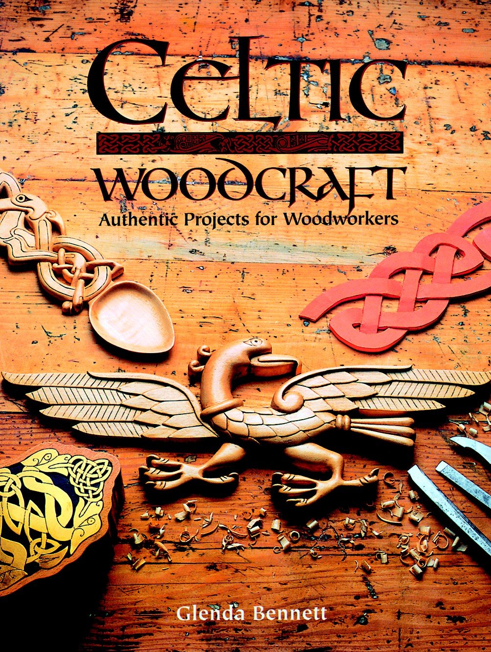 Celtic Woodcraft: Authentic Projects For Woodworkers