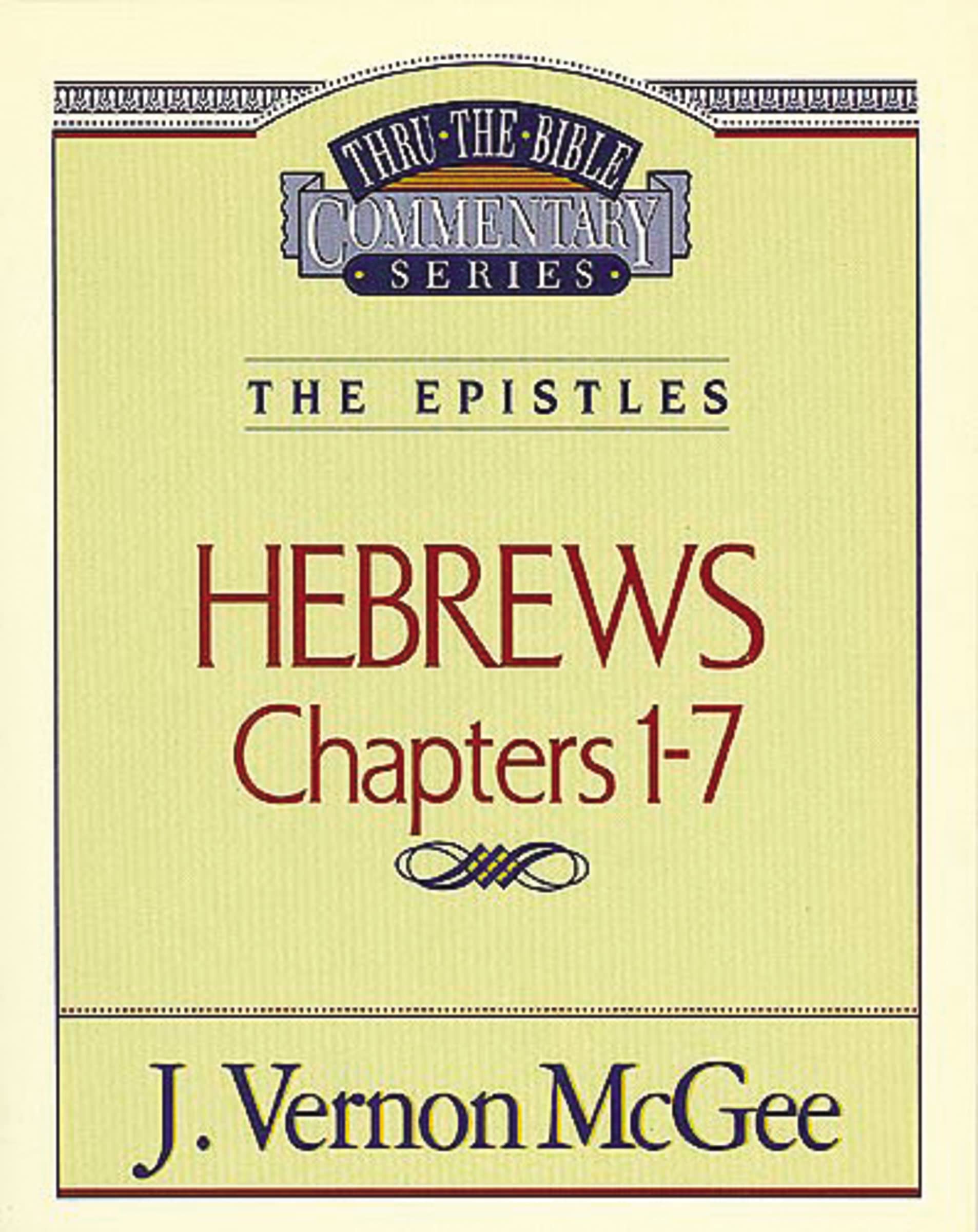 Hebrews Chapters I  7(Thru the Bible),Used