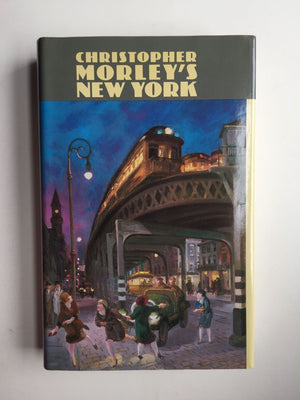 Christopher Morley'S New York