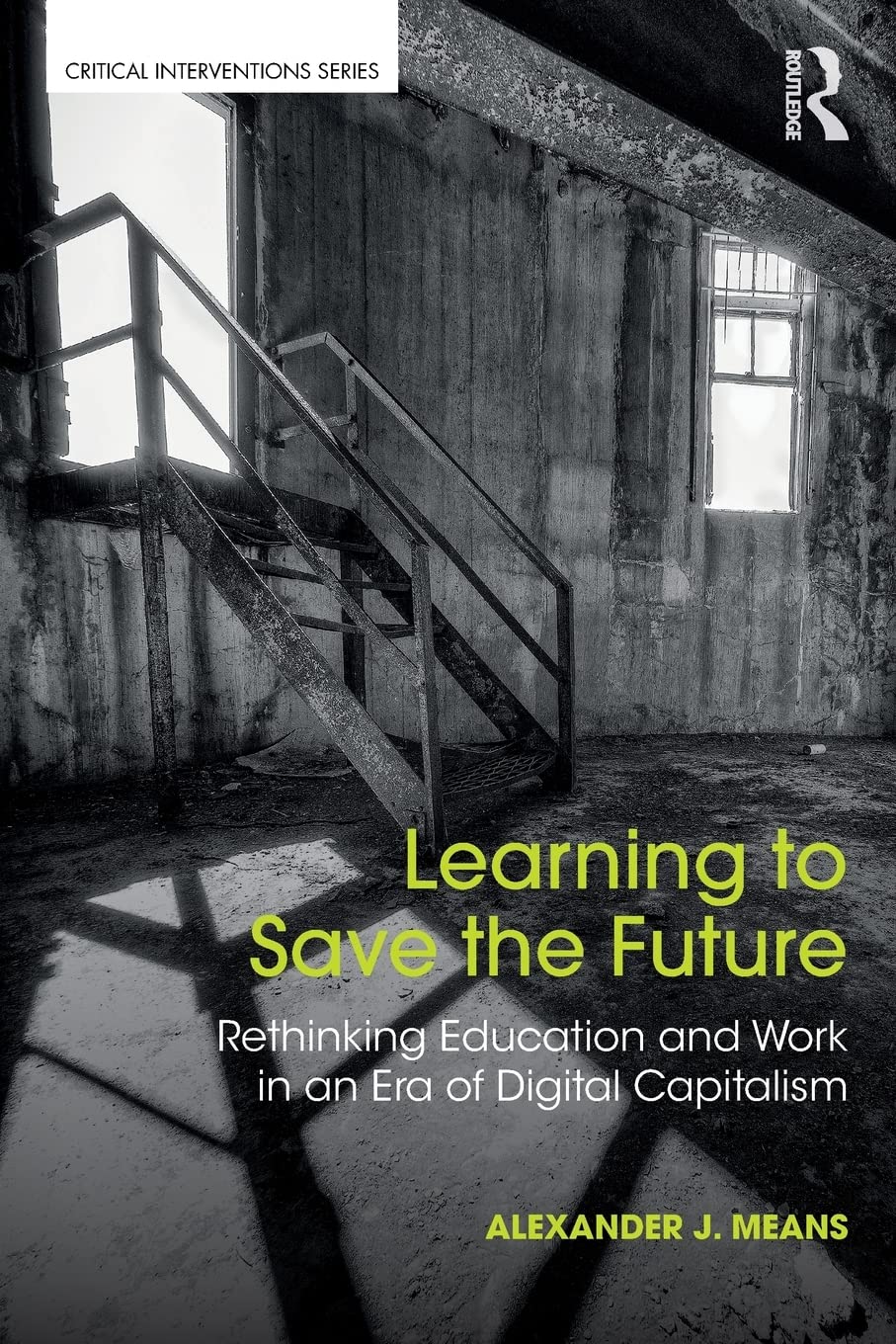 Learning to Save the Future (Critical Interventions),Used