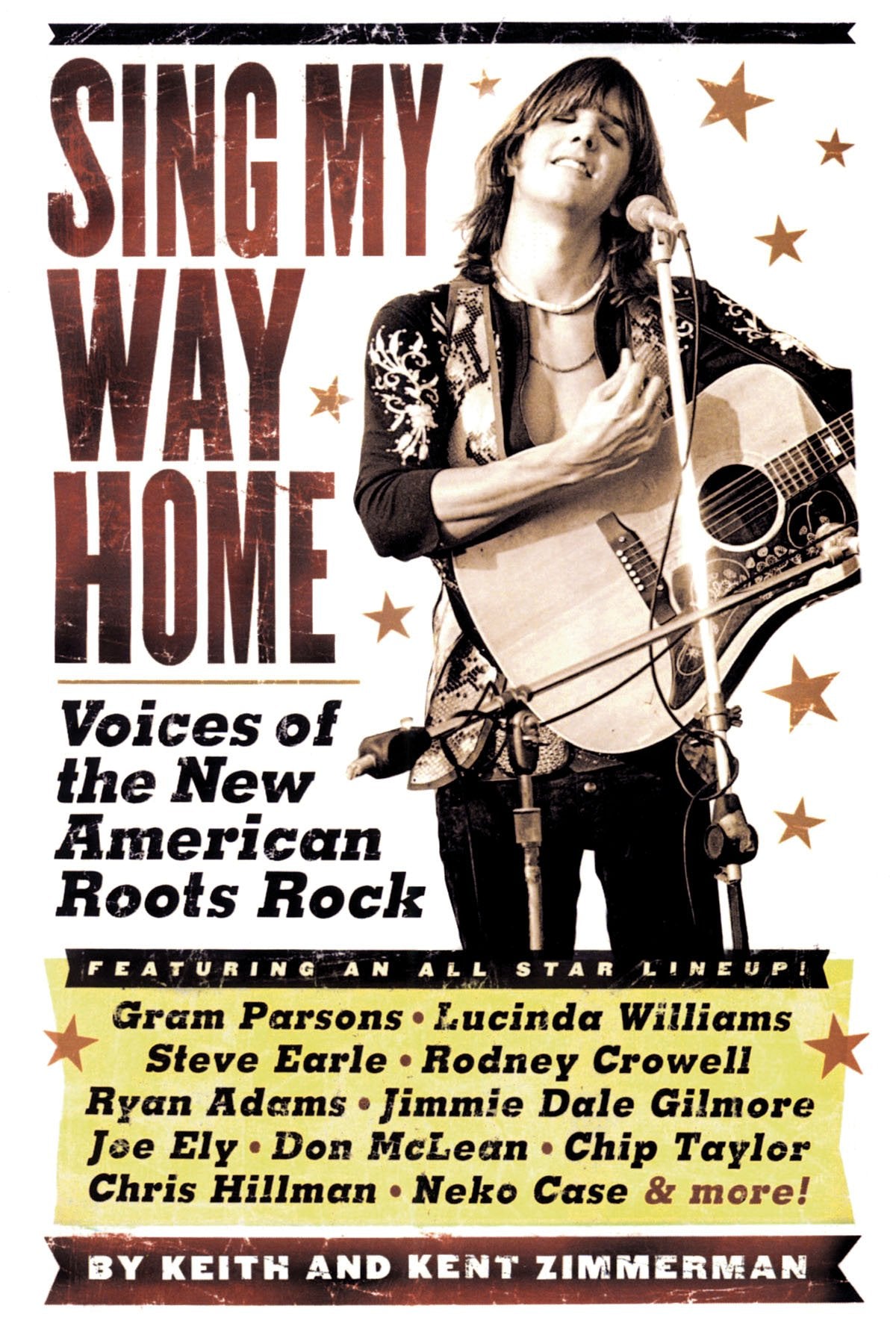 Sing My Way Home: Voices of the New American Roots Rock,Used