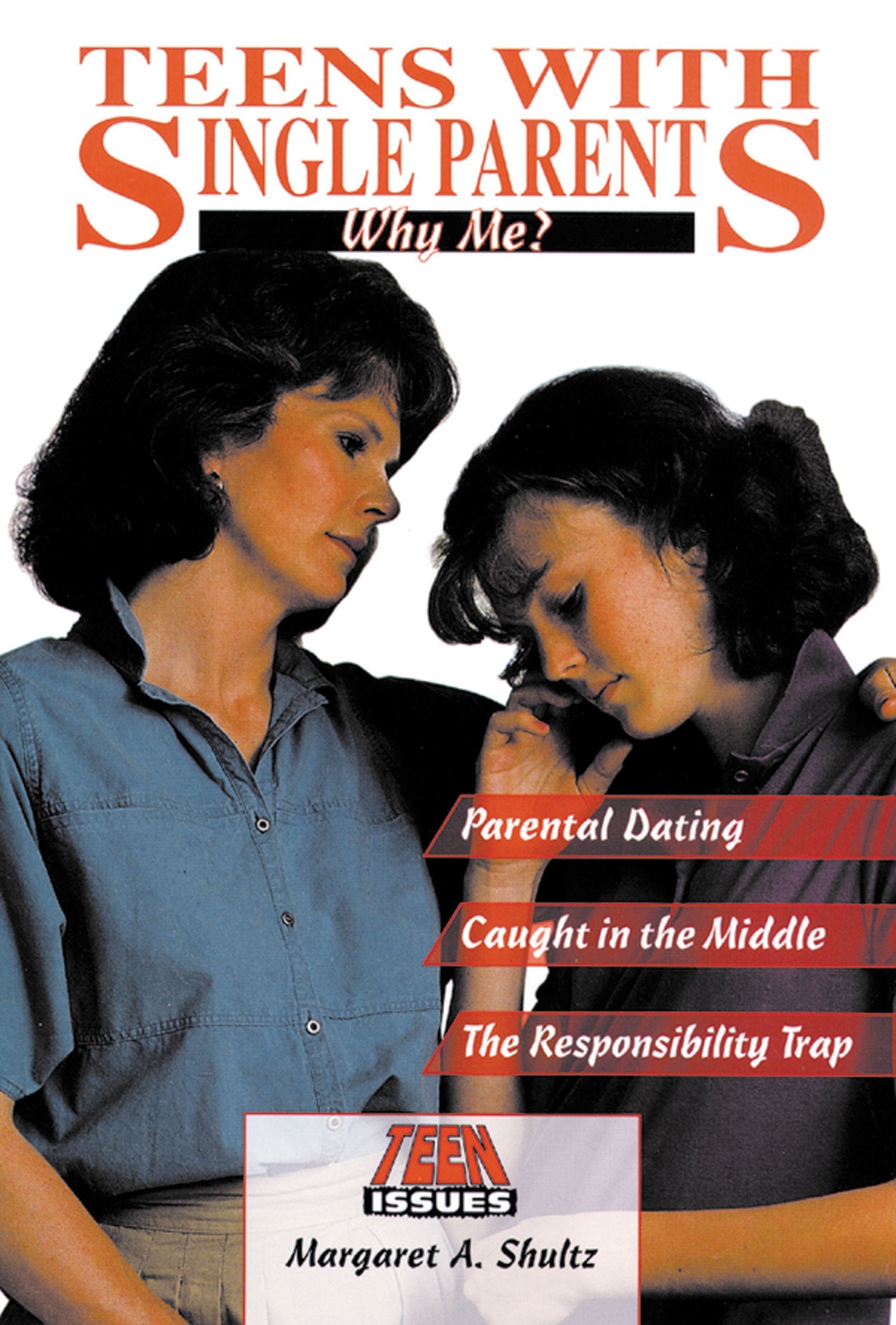 Teens With Single Parents: Why Me? (Teen Issues),Used