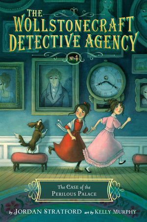 The Case of the Perilous Palace (The Wollstonecraft Detective Agency, Book 4),Used