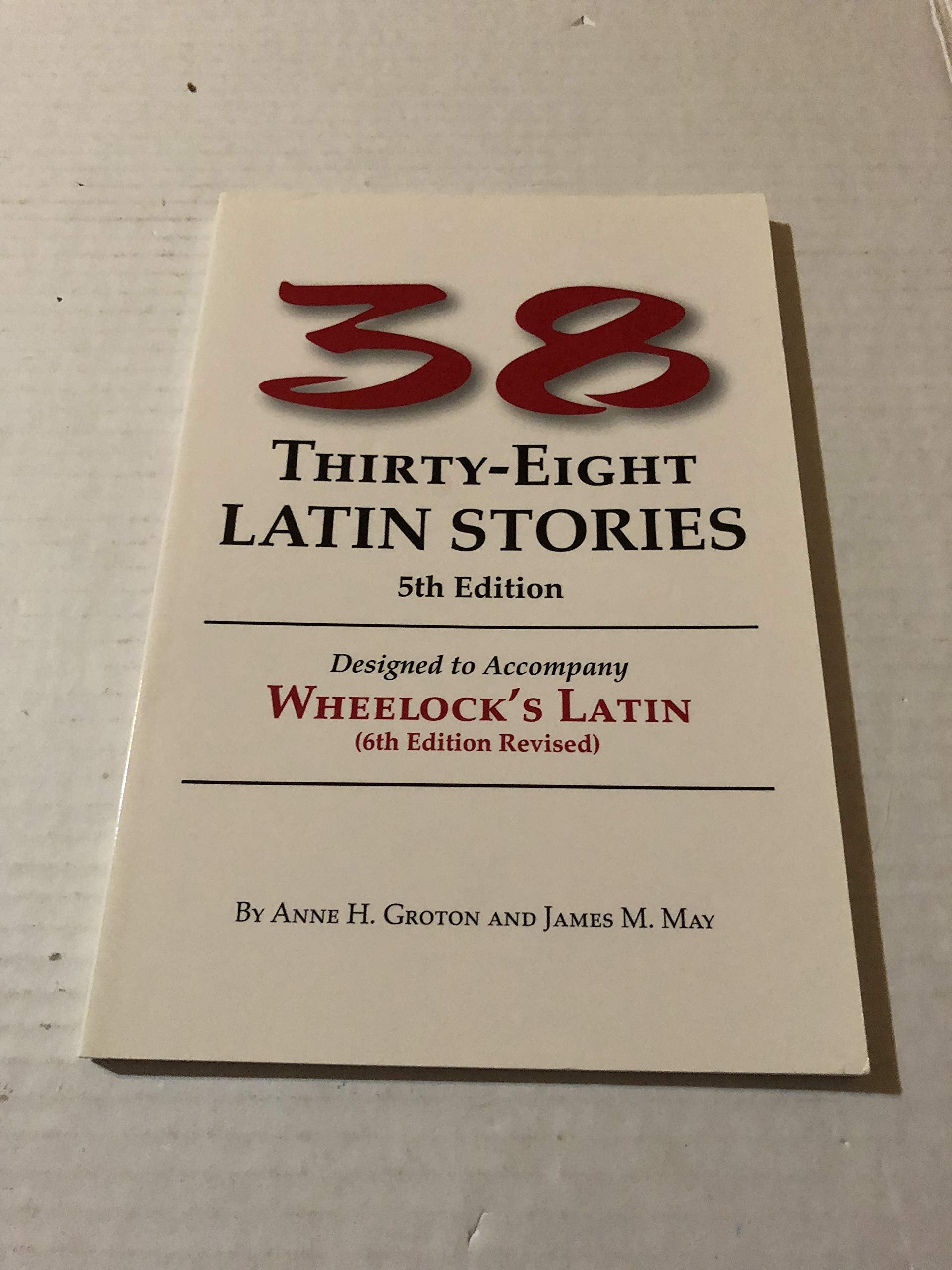 ThirtyEight Latin Stories Designed to Accompany Wheelock's Latin (Latin Edition),Used