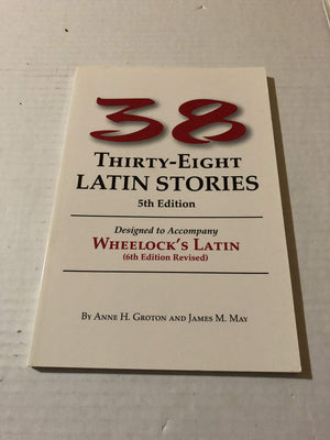 ThirtyEight Latin Stories Designed to Accompany Wheelock's Latin (Latin Edition),Used