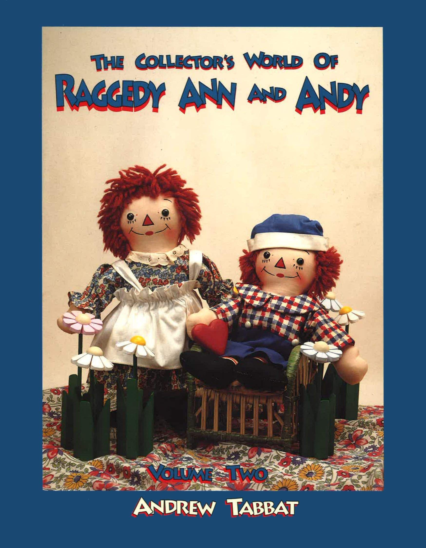 The collector's world of Raggedy Ann and Andy,Used