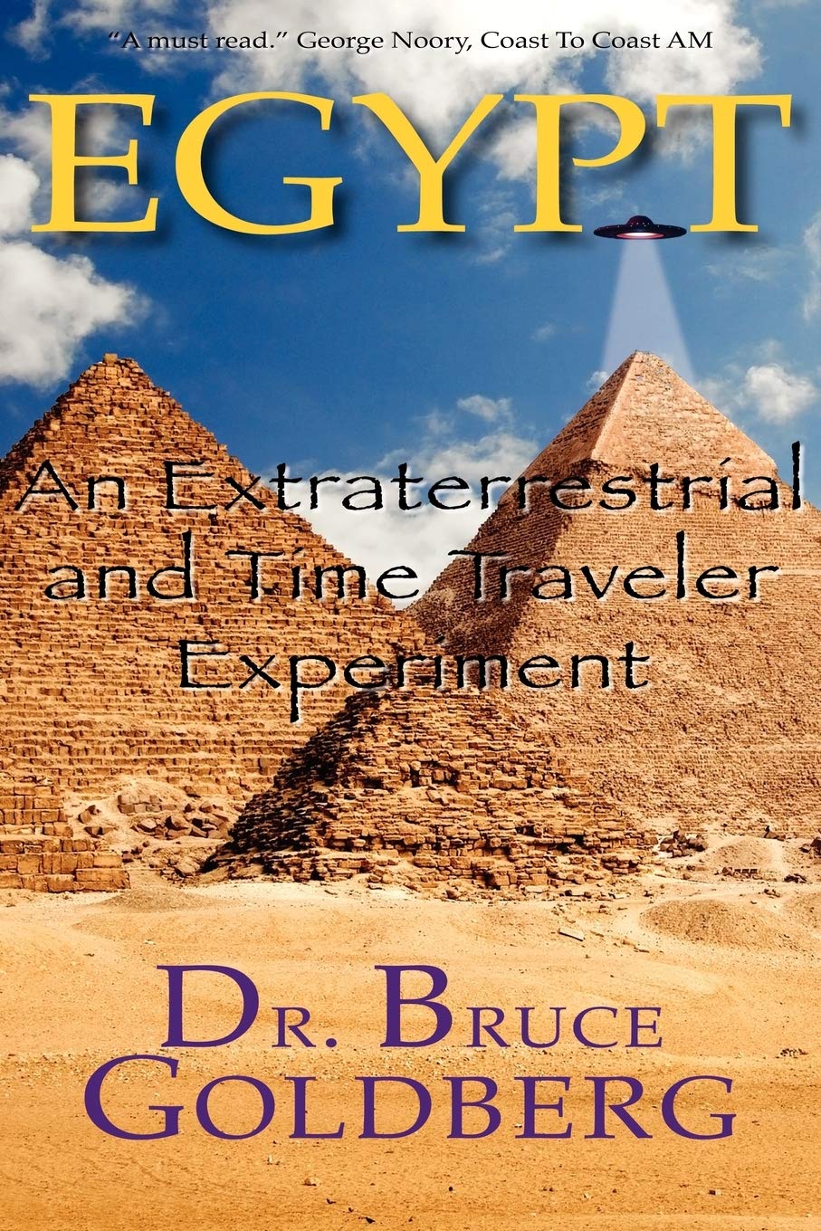 Egypt: An Extraterrestrial and Time Traveler Experiment,Used