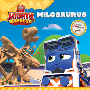 Milosaurus (Mighty Express),New