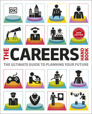 The Careers Handbook: The Ultimate Guide To Planning Your Future,New
