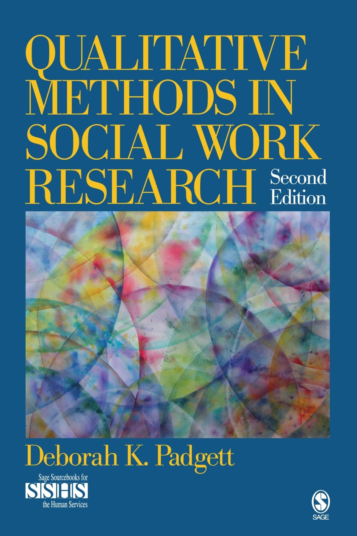 Qualitative Methods In Social Work Research (Sage Sourcebooks For The Human Services)