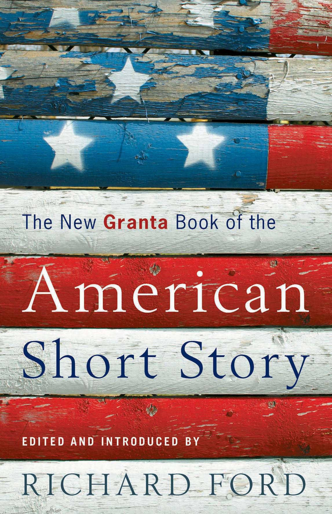 The New Granta Book of the American Short Story,Used