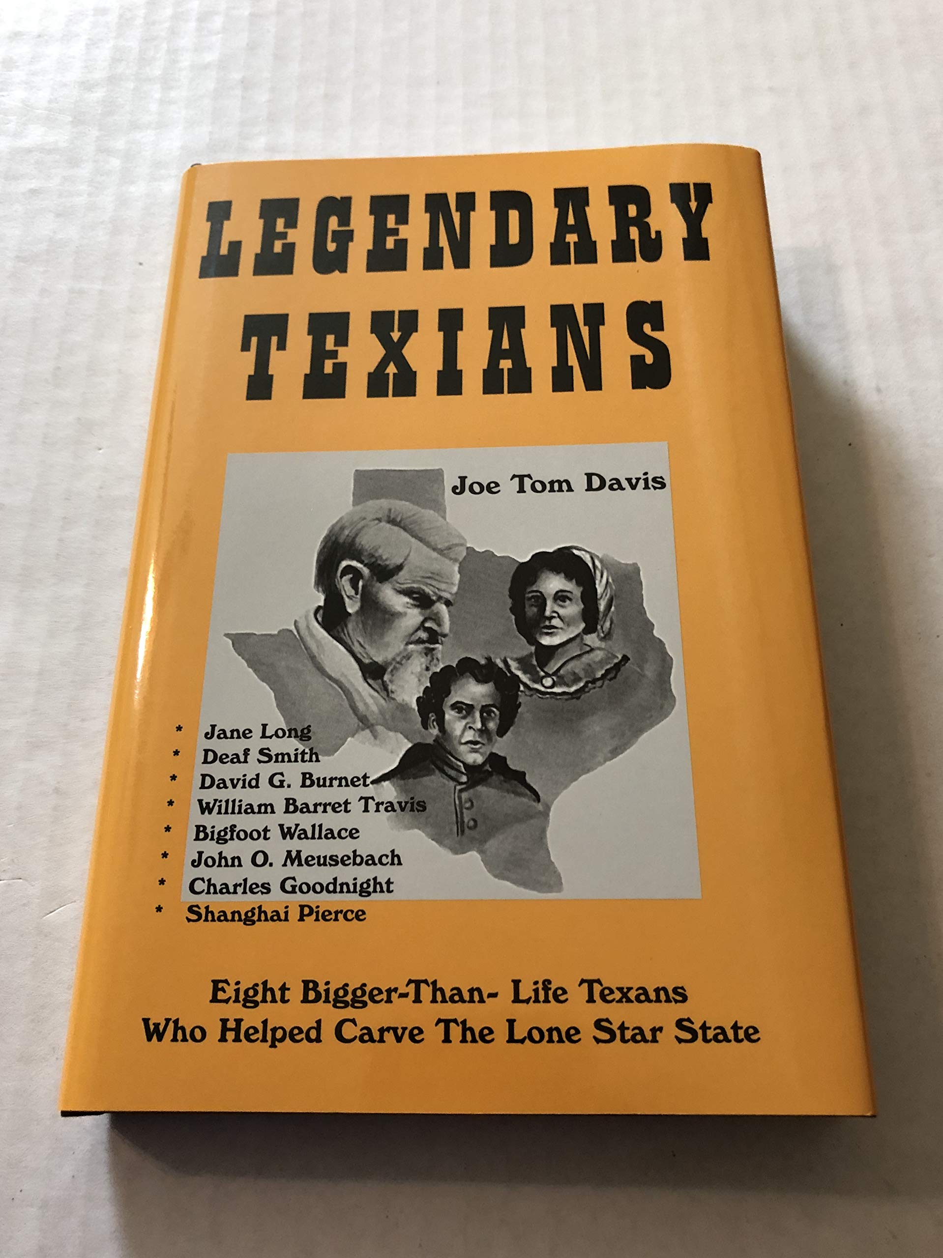 Legendary Texians (Legendary Texans) Volume One,Used