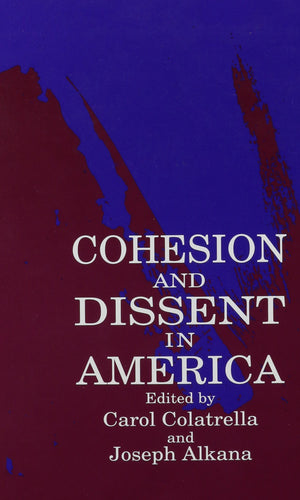 Cohesion and Dissent in America (Suny Series in American Literature),Used