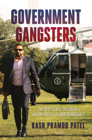 Government Gangsters: The Deep State, the Truth, and the Battle for Our Democracy,Used
