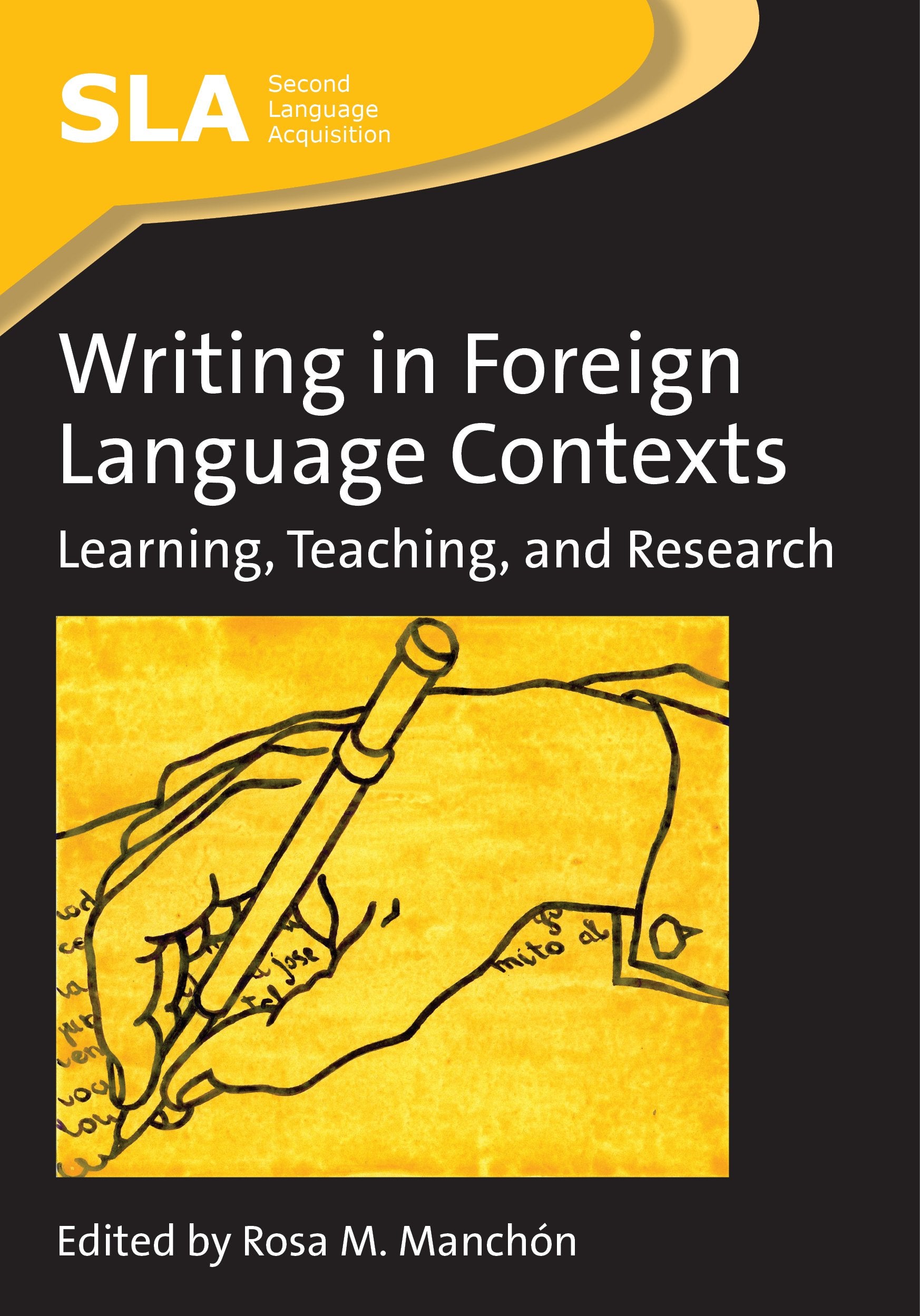 Writing in Foreign Language Contexts: Learning, Teaching, and Research (Second Language Acquisition, 43),Used