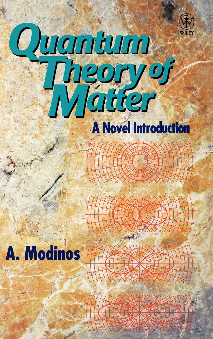 Quantum Theory of Matter: A Novel Introduction,Used