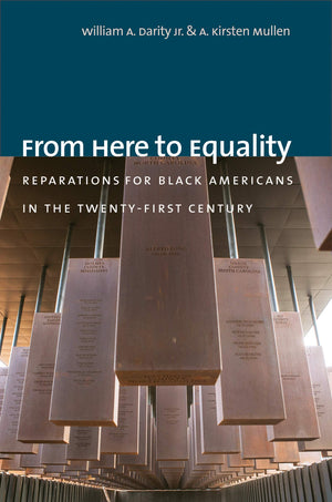 From Here To Equality: Reparations For Black Americans In The Twentyfirst Century
