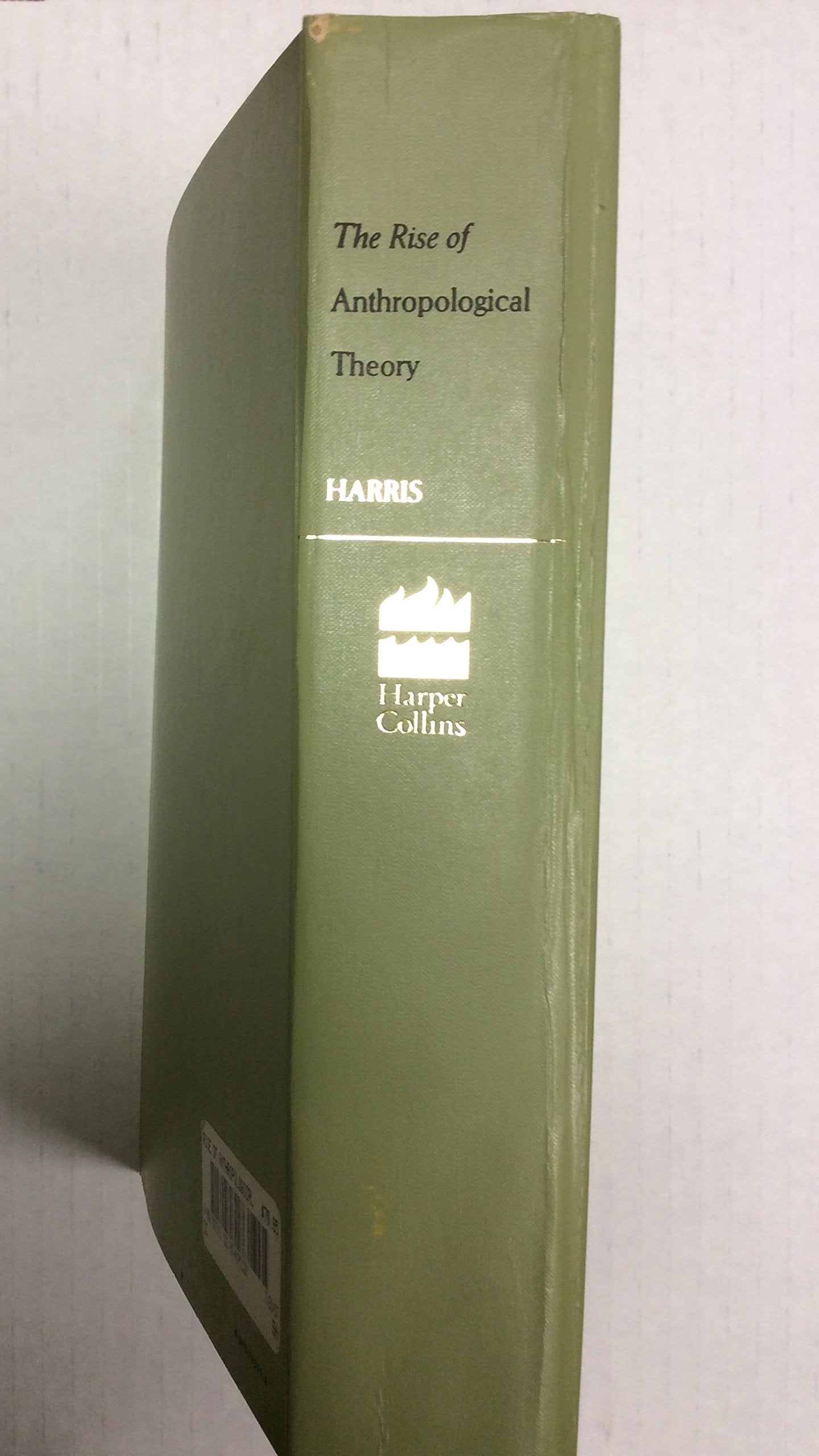 The Rise of Anthropological Theory: A History of Theories of Culture,Used