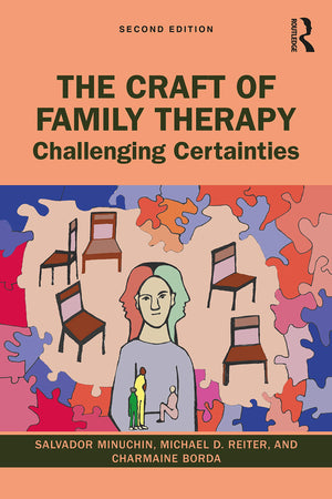 The Craft of Family Therapy,New