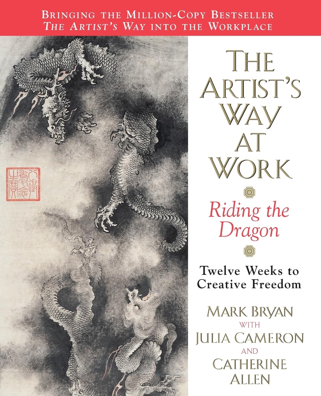 The Artist'S Way At Work: Riding The Dragon,New