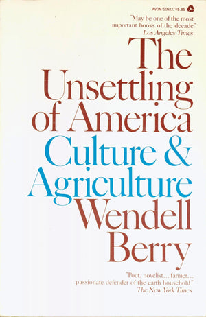 The Unsettling Of America: Culture And Agriculture,Used