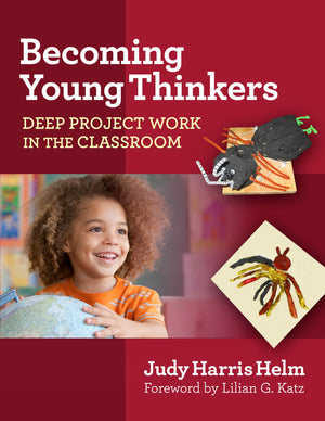 Becoming Young Thinkers: Deep Project Work In The Classroom (Early Childhood Education),Used