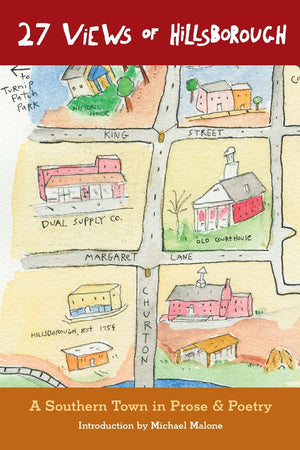 27 Views Of Hillsborough: A Southern Town In Poetry And Prose,Used