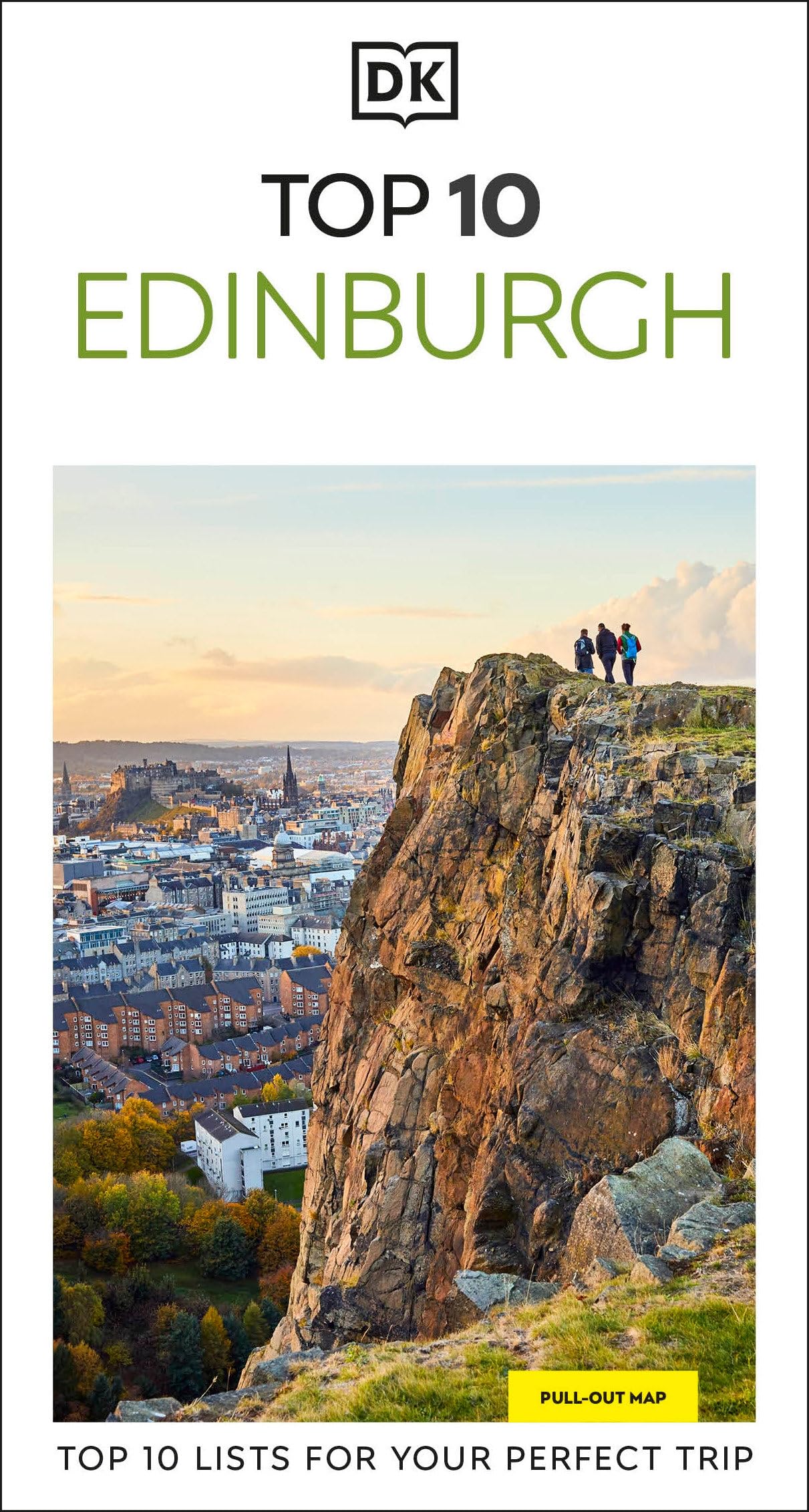 Dk Top 10 Edinburgh: Top 10 Lists For Your Perfect Trip, Plus An AllWeather Folded Map (Pocket Travel Guide)