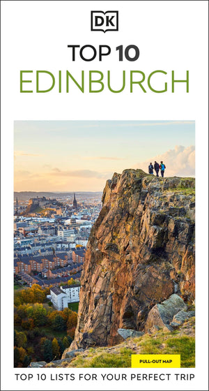 Dk Top 10 Edinburgh: Top 10 Lists For Your Perfect Trip, Plus An AllWeather Folded Map (Pocket Travel Guide)