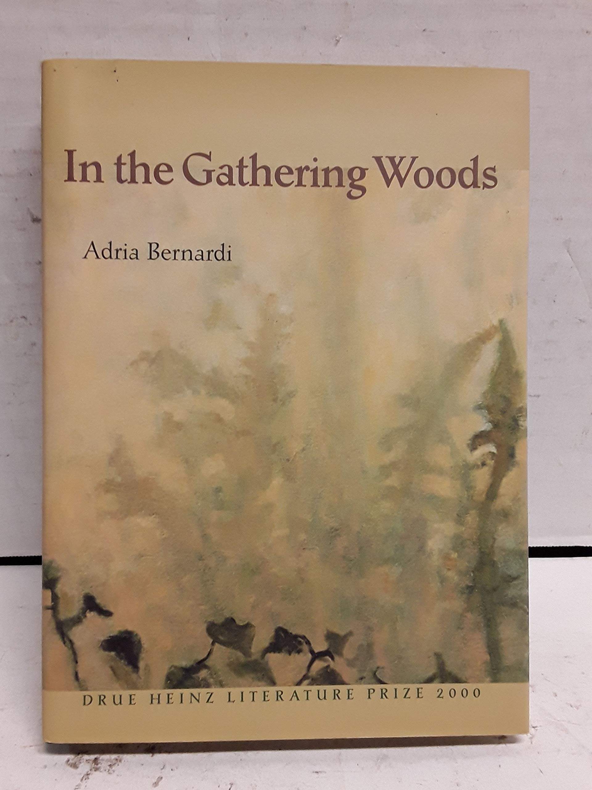 In the Gathering Woods (Pitt Drue Heinz Lit Prize),Used