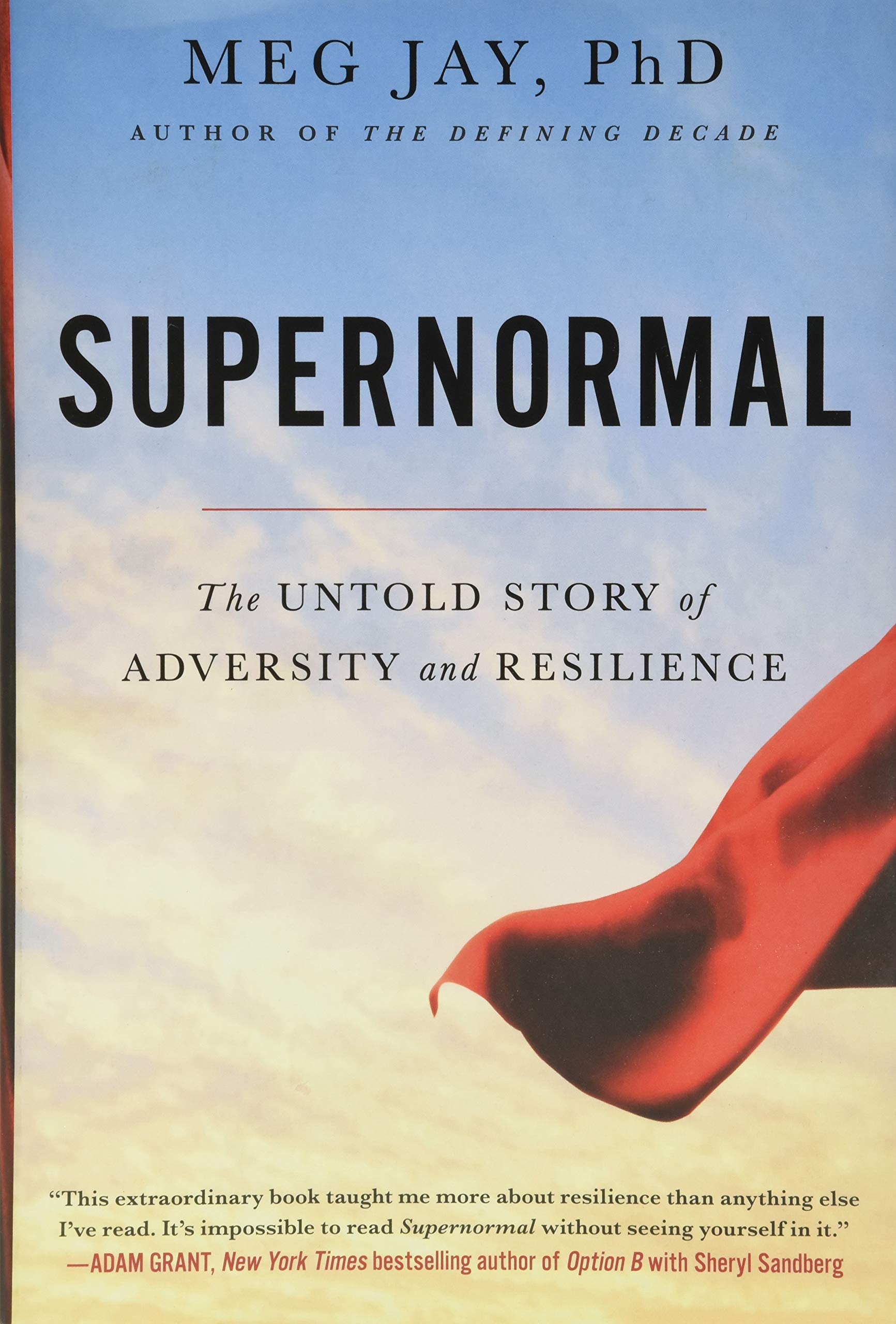 Supernormal: The Untold Story Of Adversity And Resilience