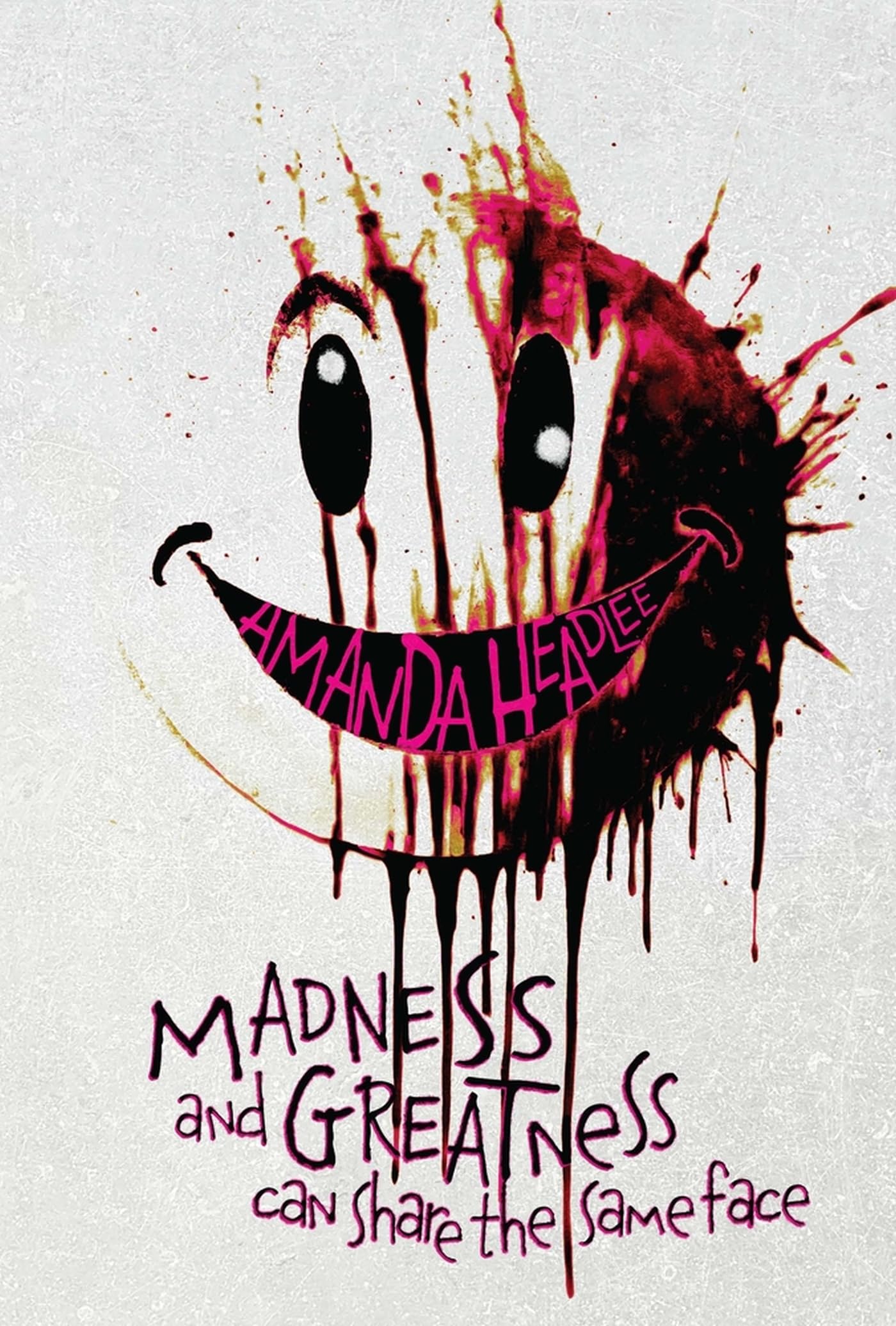 Madness and Greatness Can Share the Same Face,New
