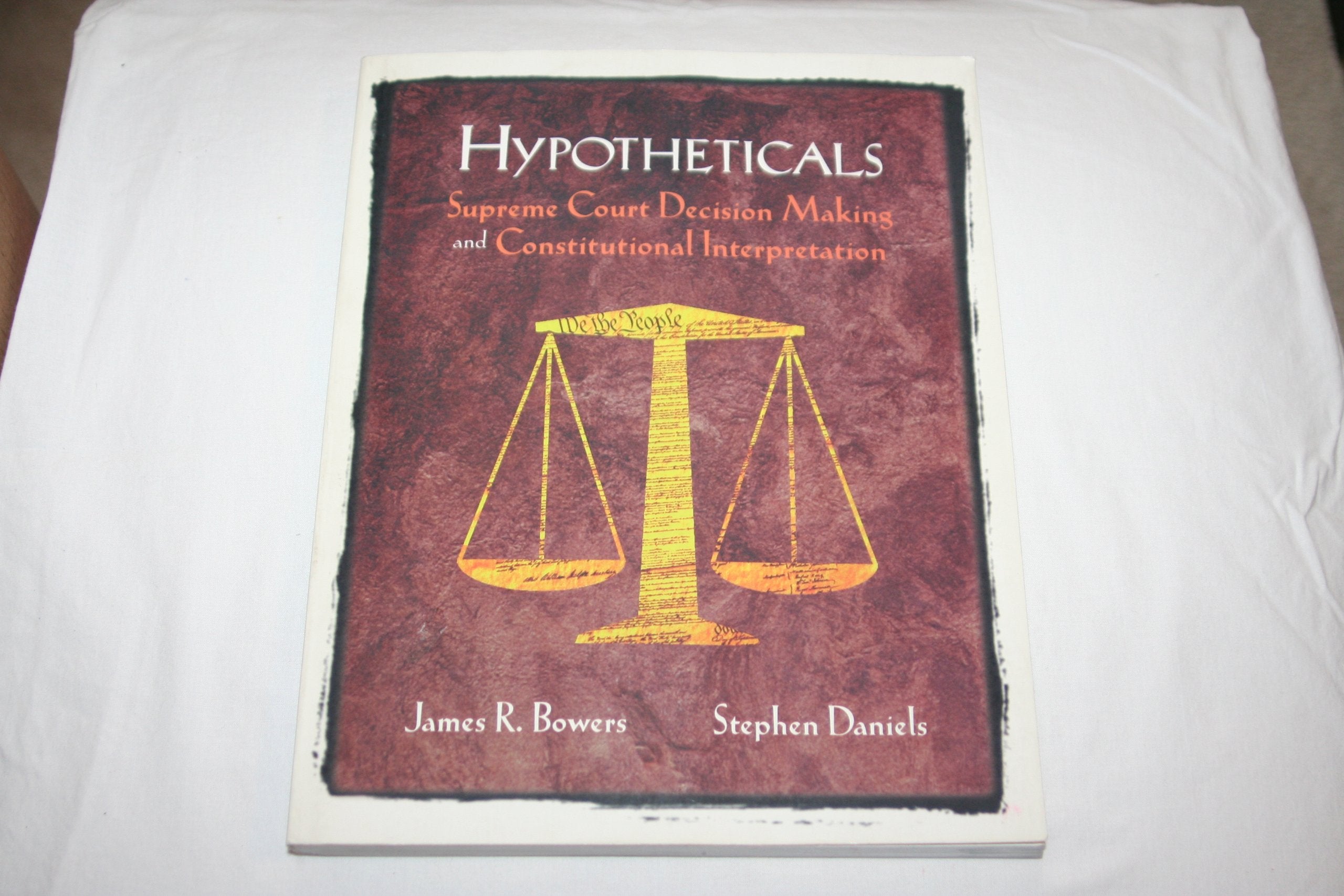 Hypotheticals: Supreme Court DecisionMaking and Constitutional Interpretation,Used