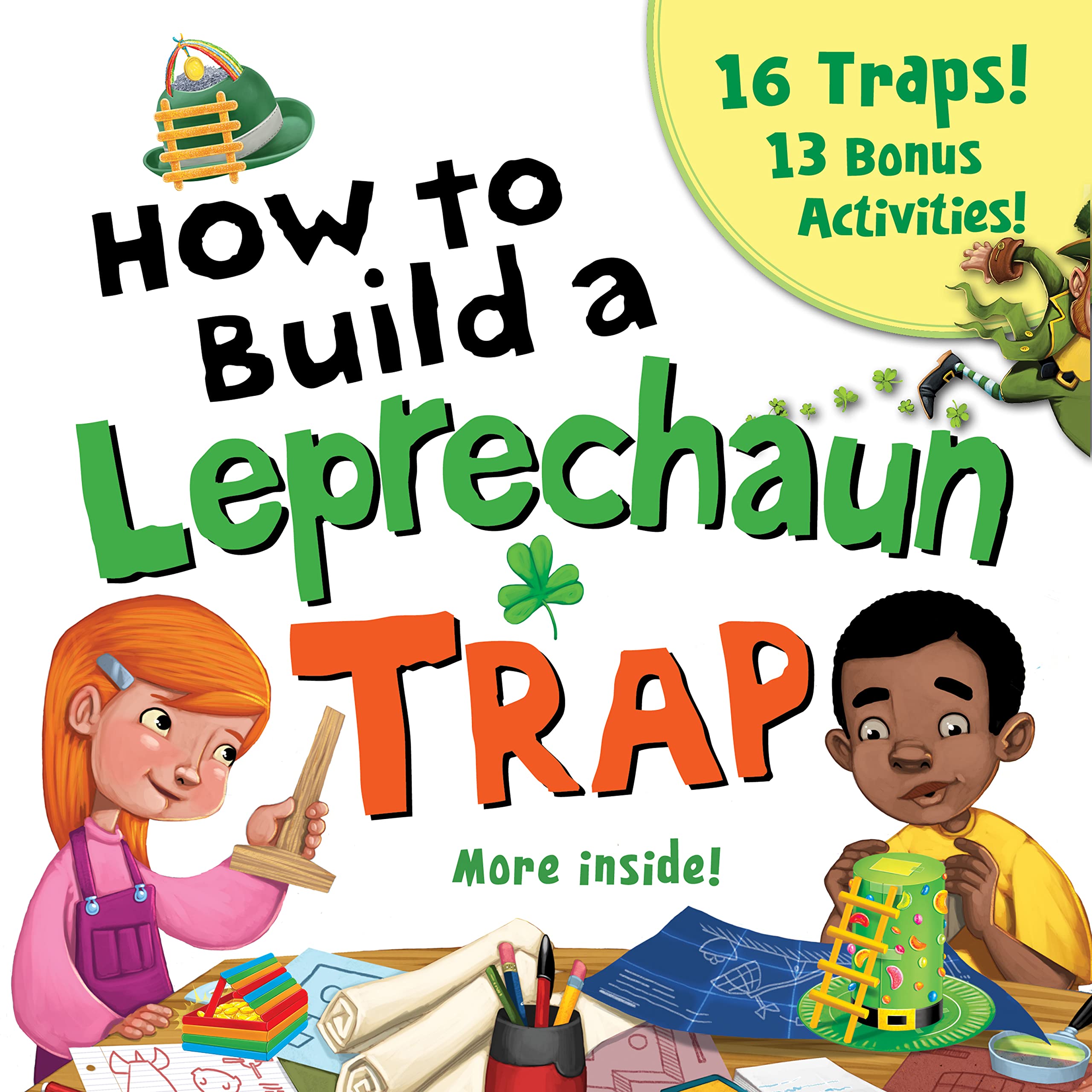 How to Build a Leprechaun Trap:The Ultimate St. Patricks Day STEM Activity Book for Kids with 16 Traps and 13 Bonus Activities! ,Used
